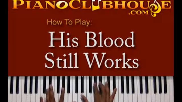 ♫ How to play "HIS BLOOD STILL WORKS" (Vashawn Mitchell) gospel piano tutorial ♫ смотреть онлайн