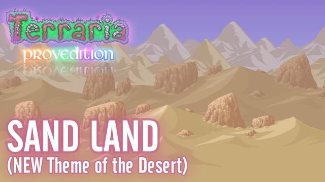 Terraria: ProvEdition OST - Sand Land (Desert) смотреть онлайн