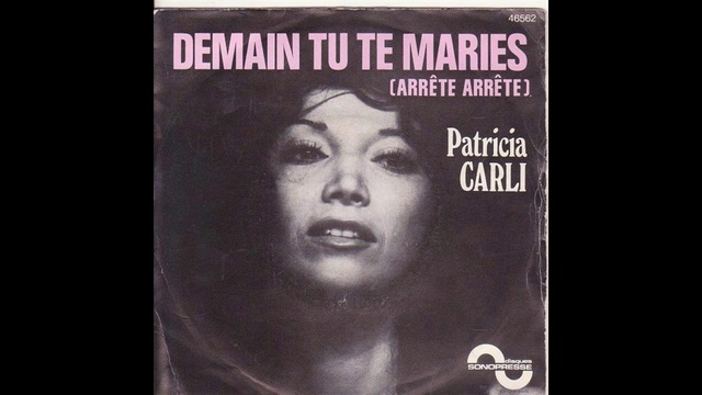 Patricia Carli - Demain tu te Maries ( Arrête, Arrête ) смотреть онлайн