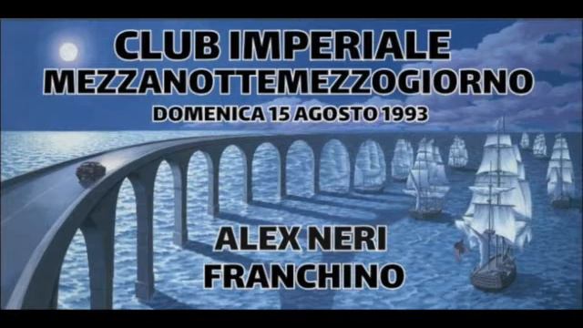 1993.08.15 IMPERIALE - Alex Neri - Franchino смотреть онлайн