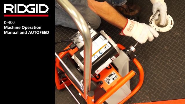 How To Use the RIDGID® K-400 Drum Machine – Machine Operation Manual & AUTOFEED смотреть онлайн