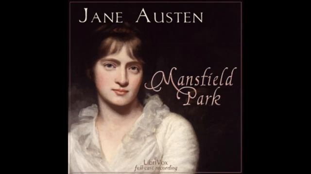 Mansfield Park (dramatic Reading) By Jane Austen Part 1