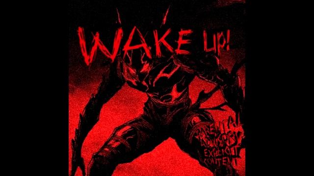 WAKE UP!