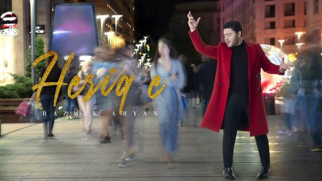 Razmik Amyan- Heriq e смотреть онлайн