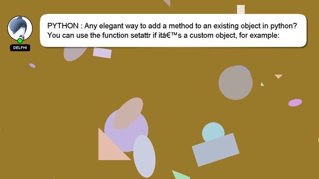 PYTHON : Any elegant way to add a method to an existing object in python? смотреть онлайн