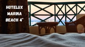 ПРИЕХАЛИ В ОТЕЛЬ!?НАШ ХОЛОДНЫЙ НОМЕР?ЗАСЕЛЕНИЕ/НАВЯЗЧИВЫЕ услуги/Hotelux Marina Beach/Египет