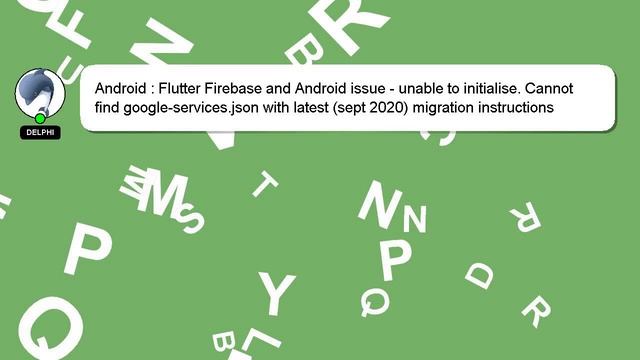 Android : Flutter Firebase and Android issue - unable to initialise. Cannot find google-services.js смотреть онлайн