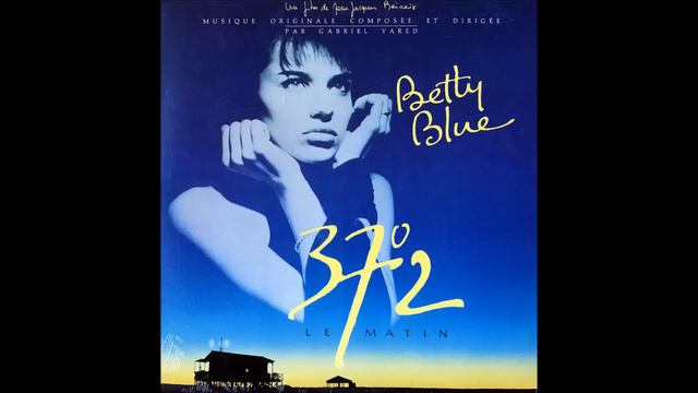 Gabriel Yared-Betty Blue смотреть онлайн