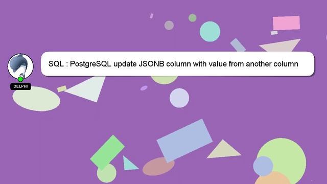 SQL : PostgreSQL update JSONB column with value from another column смотреть онлайн