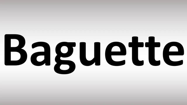 How to Pronounce Baguette смотреть онлайн