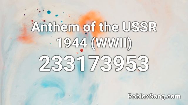 Anthem of the USSR 1944 (WWII) Roblox ID - Roblox Music Code смотреть онлайн