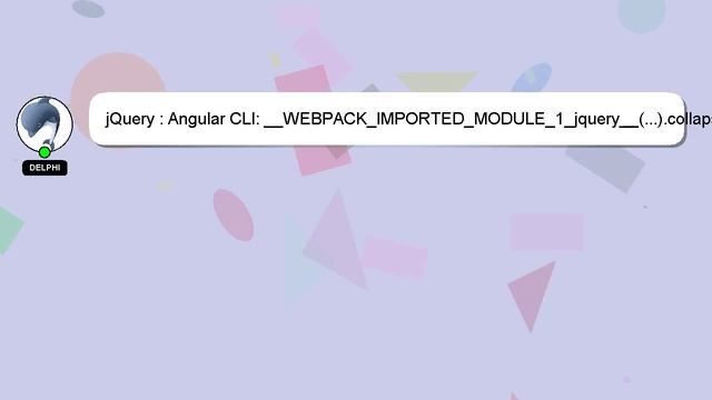 jQuery : Angular CLI: __WEBPACK_IMPORTED_MODULE_1_jquery__(...).collapse is not a function смотреть онлайн