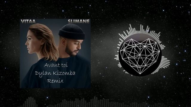 VITAA & SLIMANE - Avant toi (Dylan Kizomba Remix) смотреть онлайн