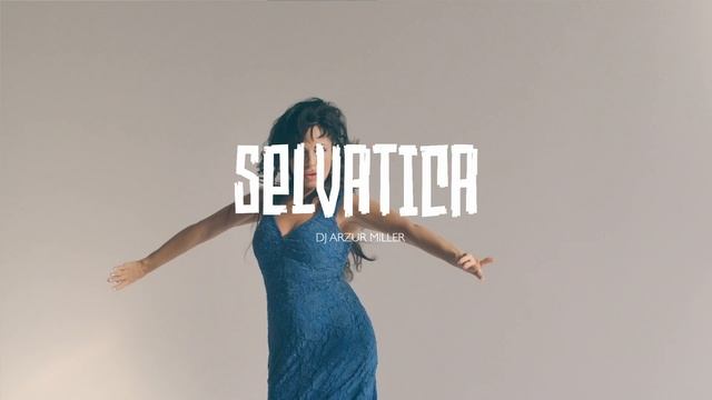 'Flamenca Digital' || SELVATICA || Organic house & Deep house | CHILL RAVE mix смотреть онлайн