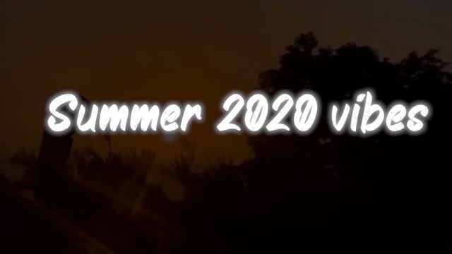 Summer 2020 Vibes ~ Nostalgia Playlist