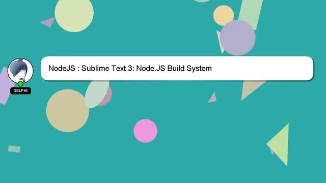 NodeJS : Sublime Text 3: Node.JS Build System смотреть онлайн