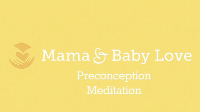 Preconception Meditation from Mama and Baby Love смотреть онлайн