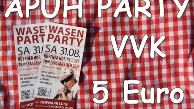 APUH Party - Wasenparty 2013 - Official Trailer