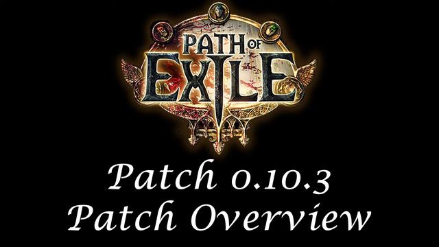 Path of Exile Patch 0.10.3 Overview смотреть онлайн