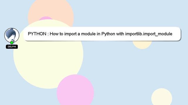 PYTHON : How to import a module in Python with importlib.import_module смотреть онлайн