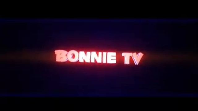 Интро для Bonnie tv смотреть онлайн