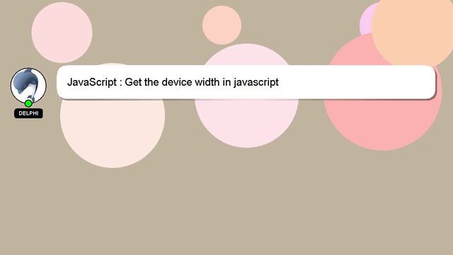 JavaScript : Get the device width in javascript смотреть онлайн