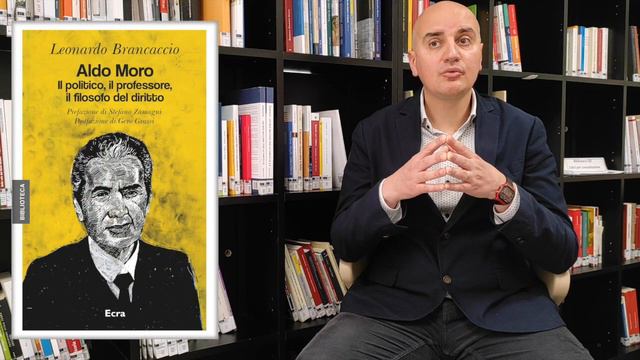 "Aldo Moro. Il politico, il professore, il filosofo del diritto", di Leonardo Brancaccio смотреть онлайн