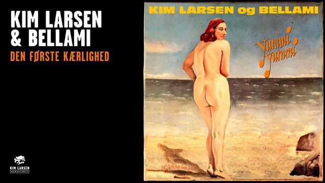 Kim Larsen & Bellami - Den Første Kærlighed (Official Audio) смотреть онлайн