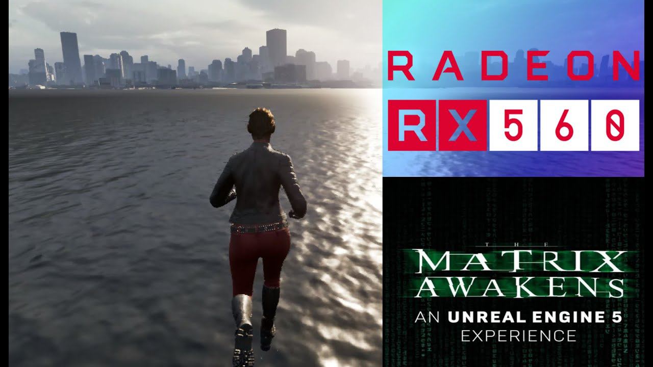 The Matrix Awakens On Radeon RX560 4G
