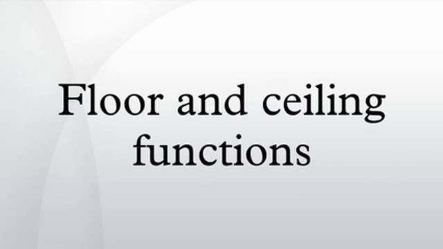 Floor and ceiling functions смотреть онлайн