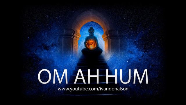 LIMPIA TU MENTE, EMOCIONES Y CUERPO CON EL EXTRAORDINARIO PODER DEL OM AH HUM - ALTÍSIMA FRECUENCIA смотреть онлайн