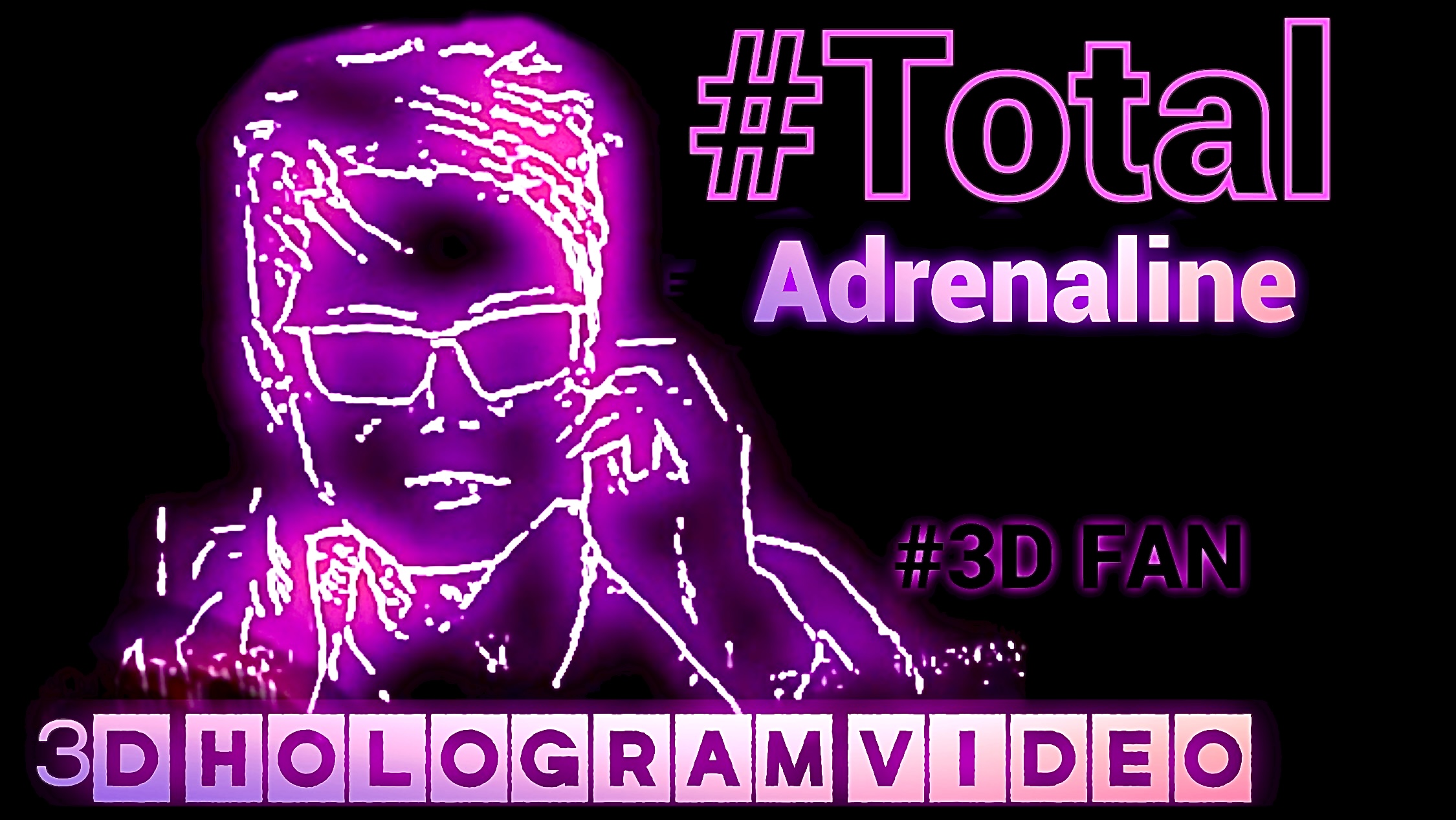 Total. Адреналин. 3D голограмма. Для 3D вентилятора. #3dhologramfan #hologram