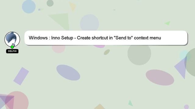 Windows : Inno Setup - Create shortcut in "Send to" context menu смотреть онлайн