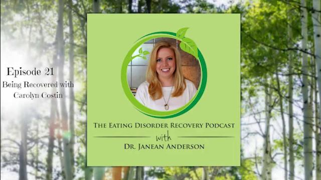 Being Recovered with Carolyn Costin, MA, ME.d., MFT, CEDS | Episode 21 смотреть онлайн