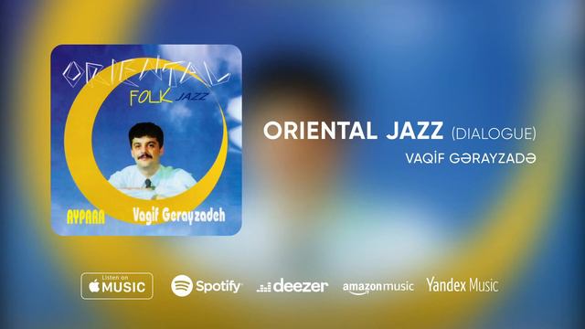 #2 Oriental jazz (dialogue) (rəsmi audio) | Vaqif Gərayzadə & Aypara | "Oriental' folk-jazz album смотреть онлайн