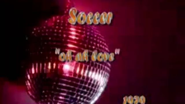 Soccer - oh ah love 1979 disco soul смотреть онлайн
