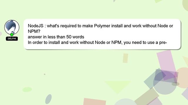 NodeJS : What's Required To Make Polymer Install And Work Without Node Or NPM?