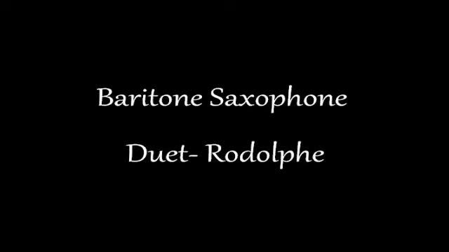 Baritone Saxophone Duet Rodolphe смотреть онлайн