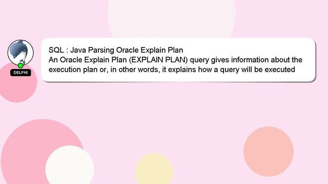 SQL : Java Parsing Oracle Explain Plan смотреть онлайн