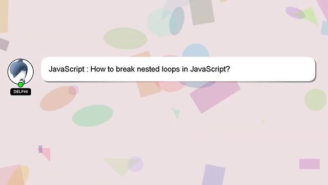 JavaScript : How to break nested loops in JavaScript? смотреть онлайн