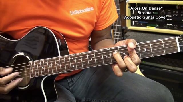 Alors On Danse (And So We Dance) STROMAE Acoustic Guitar Cover @EricBlackmonGuitar смотреть онлайн