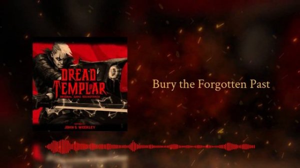 Bury the Forgotten Past [e4m3, e4m4] | Dread Templar Original Game Soundtrack
