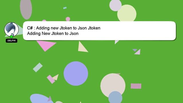 C# : Adding new Jtoken to Json Jtoken смотреть онлайн