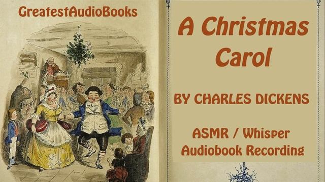 ? ASMR / Whisper AudioBook : A CHRISTMAS CAROL by Charles Dickens | ?? Greatest?AudioBooks V9 смотреть онлайн