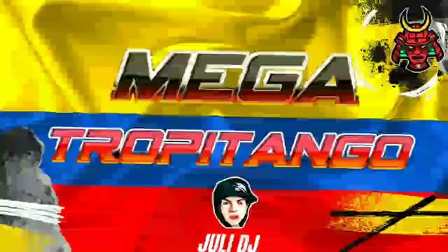 MEGA TROPITANGO COLOMBIANO🍾🥤/JULI_DJ/2024 смотреть онлайн