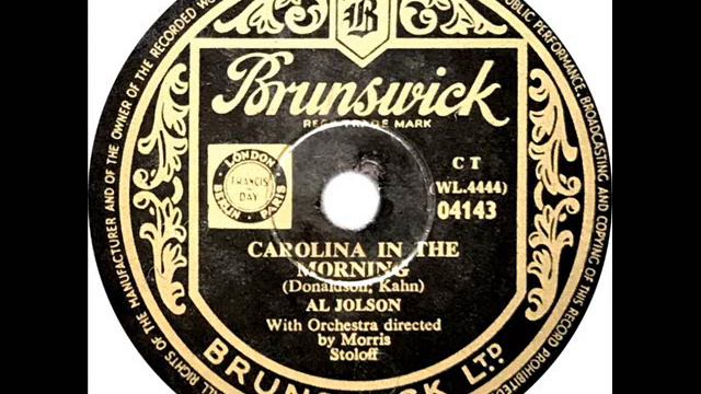 Al Jolson - Carolina In The Morning смотреть онлайн
