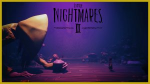 ШЕСТАЯ МОНСТР ● ФИНАЛ ● Маленькие Кошмары 2