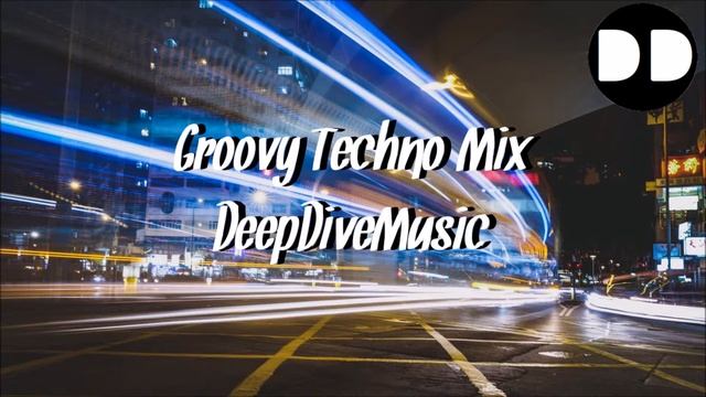Groovy Techno Mix (DeepDiveMusic) смотреть онлайн