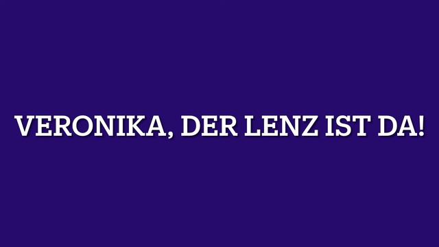 VERONIKA, DER LENZ IST DA! - PLAYBACK