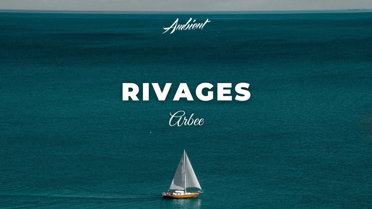 Arbee - Rivages смотреть онлайн